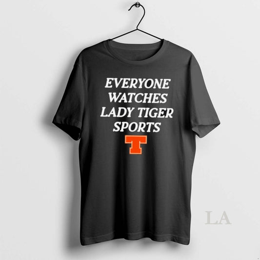 Original Everyone Watches Lady Tiger Sports
