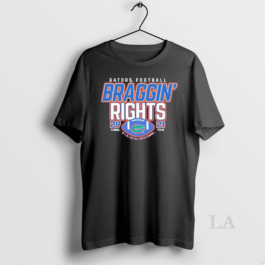 Original Florida Gators Win Over Texas Braggin Rights Score - clothing by TeeHivey.com