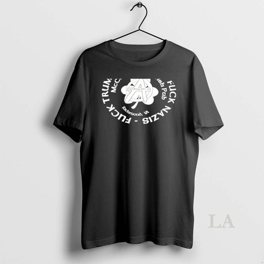Original Fuck Trump Fuck Ice Fuck Nazis Mccormacks Irish Pub - clothing by TeeHivey.com