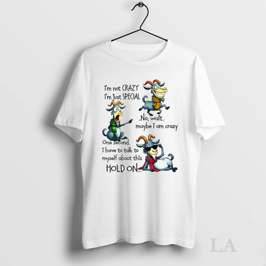 Original Funny Goat Im Not Crazy Im Just Special No Wait Maybe I Am Crazy - clothing by TeeHivey.com