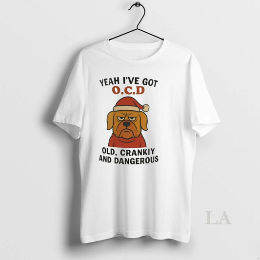 Original Golden Retriever Yeah Ive Got Ocd Old Cranky Dangerous Christmas - clothing by TeeHivey.com