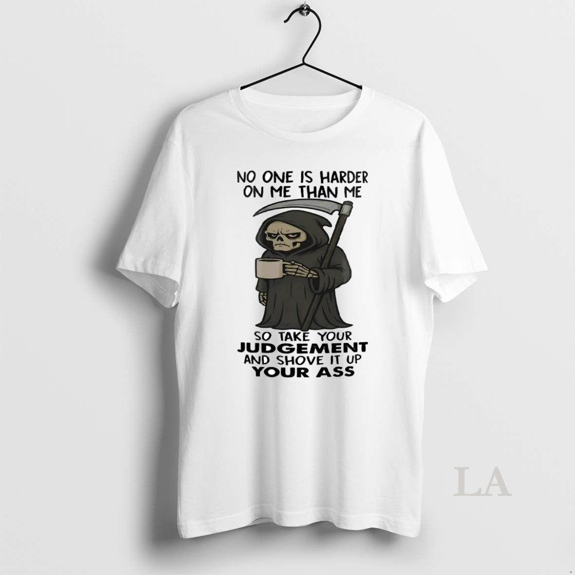 Original Grimp Reaper No One Is Harder On Me Than Me So Take Your Judgement - clothing by TeeHivey.com