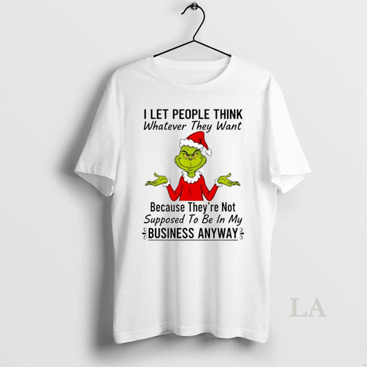 Original Grinch I Let People Think Whatever They Want Circle - clothing by TeeHivey.com