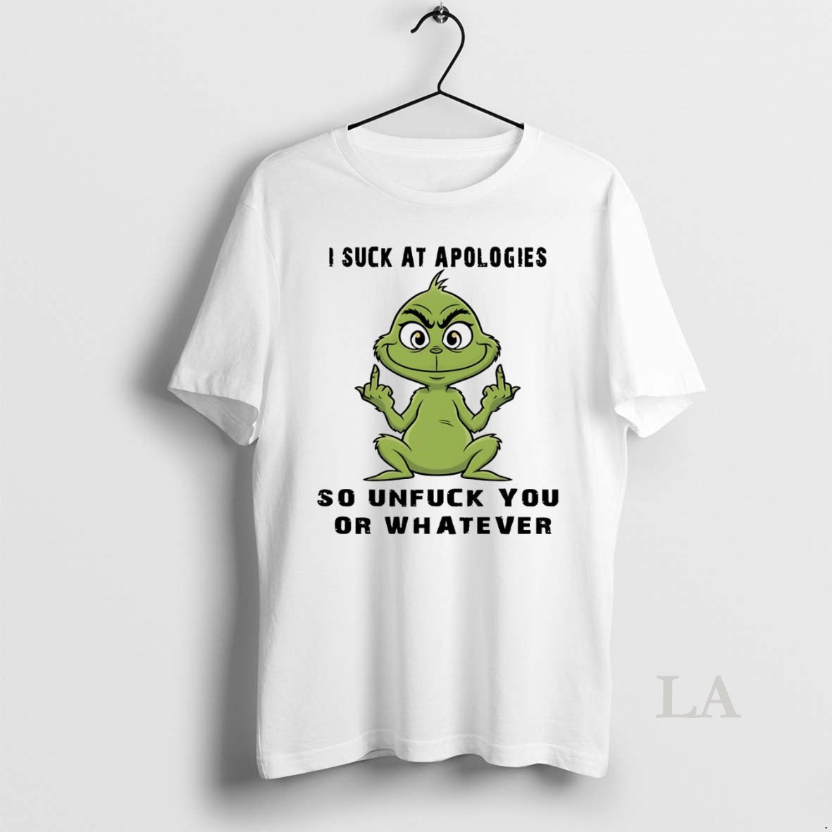 Original Grinch I Suck At Apologies So Unfuck You Or Whatever White - clothing by TeeHivey.com
