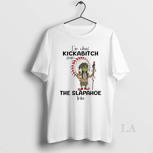 Original Grinch Im Chief Kickabitch From The Slap_d0_b0h_d0_be_d0_b5 Tribe Circle - clothing by TeeHivey.com