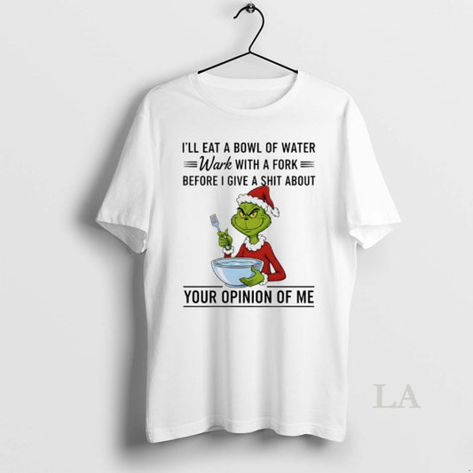Original Grinch Santa Ill Eat A Bowl Of Water Work With A Fork Before - clothing by TeeHivey.com