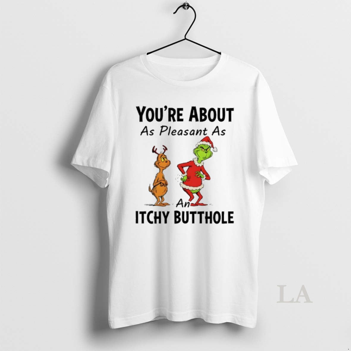 Original Grinch Santa Youre About As Pleasant As An Itchy Butthole - clothing by TeeHivey.com