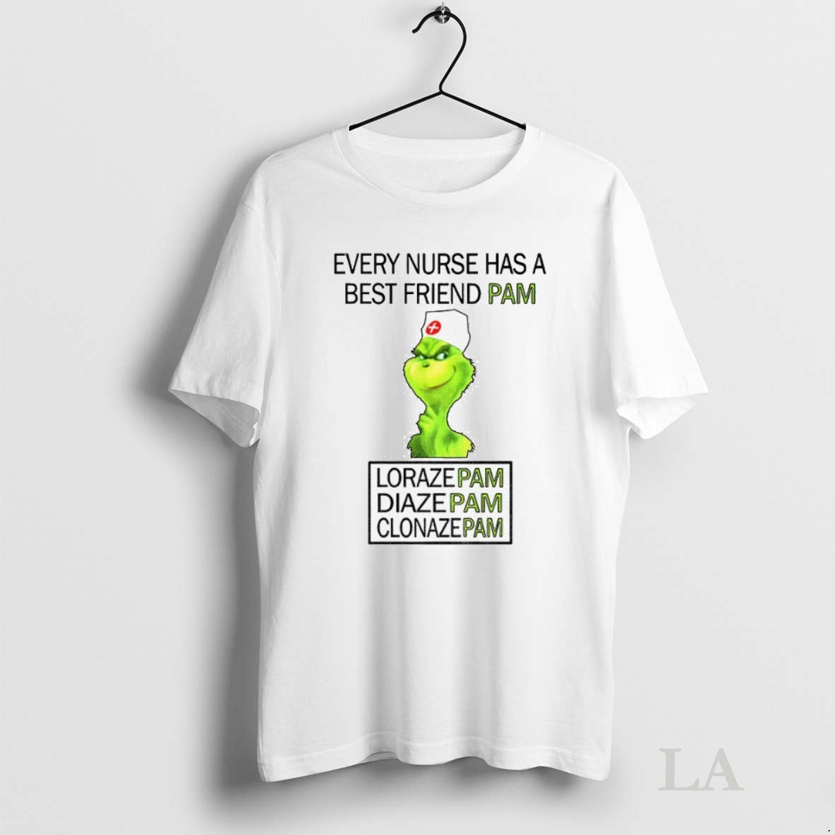 Original Grinch Every Nurse Has A Best Friend Pam Lorazepam Diazepam Clonazepam Christmas - clothing by TeeHivey.com