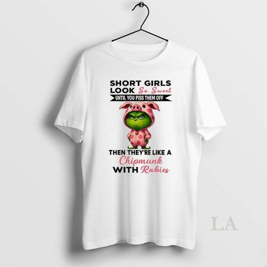 Original Grinch Short Girls Look So Sweet Until You Piss Them Off Then Theyre Like - clothing by TeeHivey.com