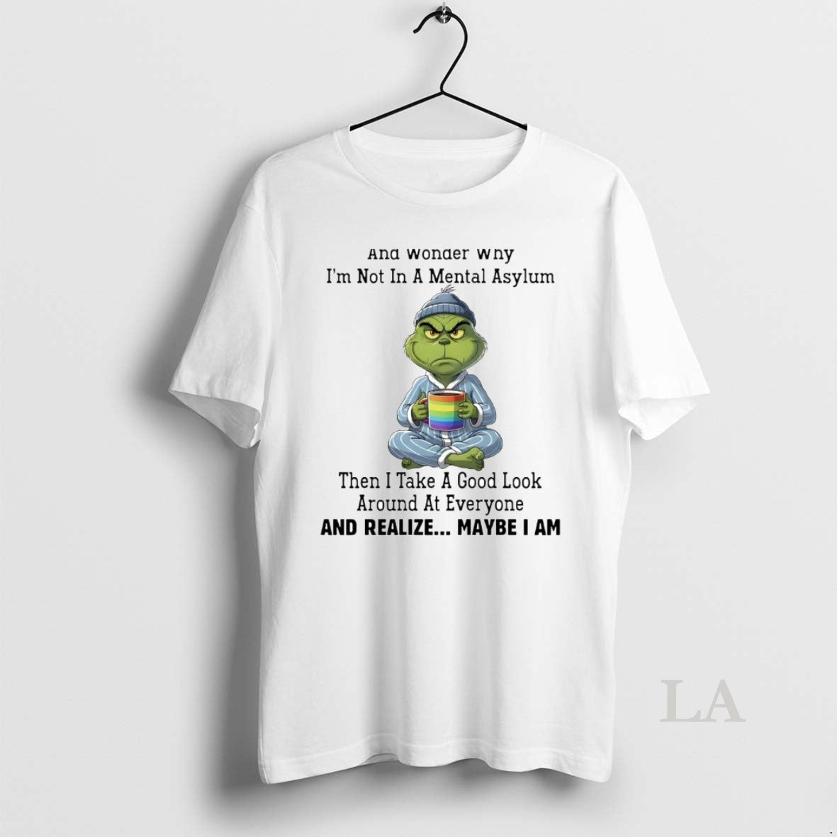 Original Grinch Sometimes I Sit Quietly And Realize Maybe I Am Christmas - clothing by TeeHivey.com