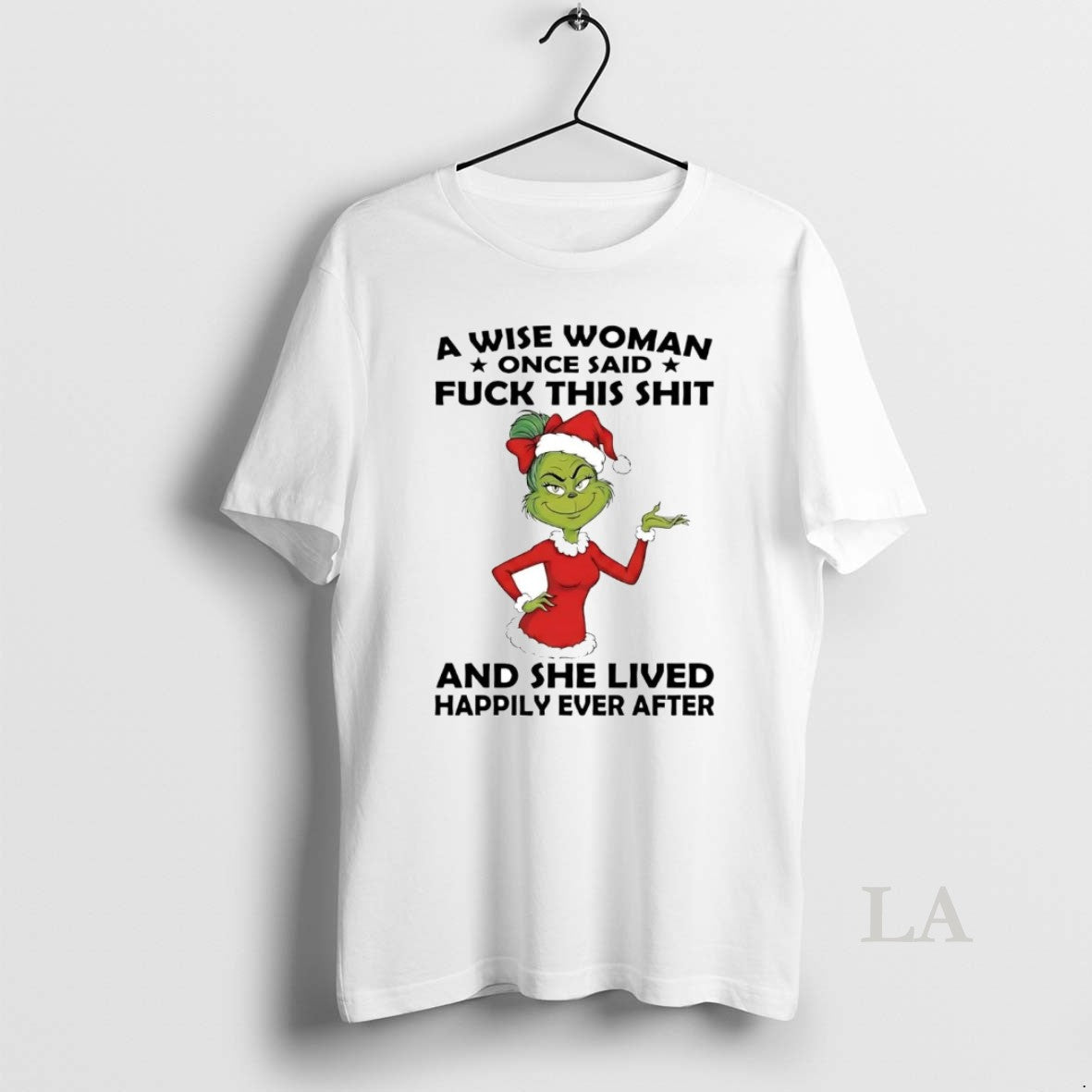 Original Grinch Wise Woman Once Said Fuck This Shit She Lived Happily Christmas - clothing by TeeHivey.com