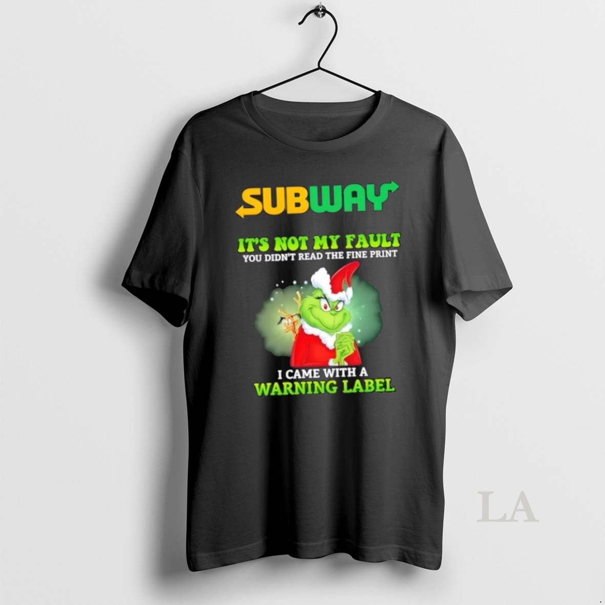Original Grinch X Subway Its Not My Fault You Didnt Read The Fine Print - clothing by TeeHivey.com