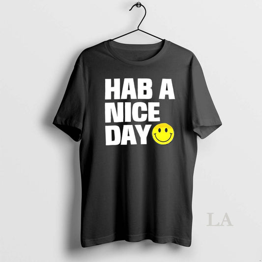 Original Hab A Nice Day Ceramic Ceramic And Classic Dad Cap - clothing by TeeHivey.com