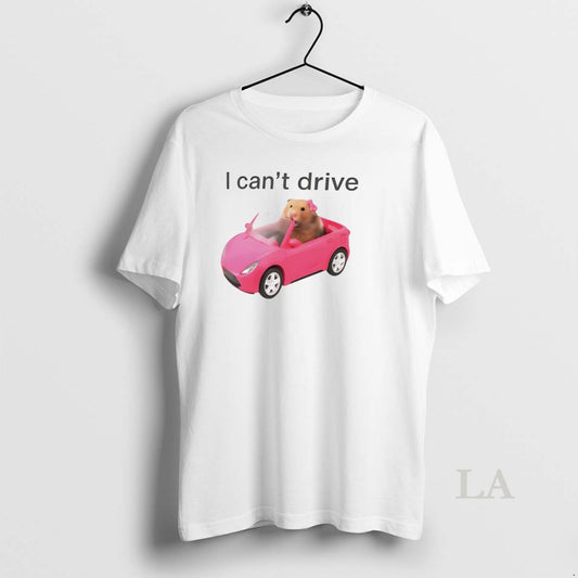 Original Hamster Driving Pink Car I Cant Drive - clothing by TeeHivey.com