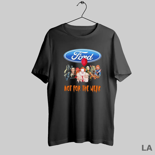 Original Horror Characters X Ford Not For The Weak Halloween - clothing by TeeHivey.com