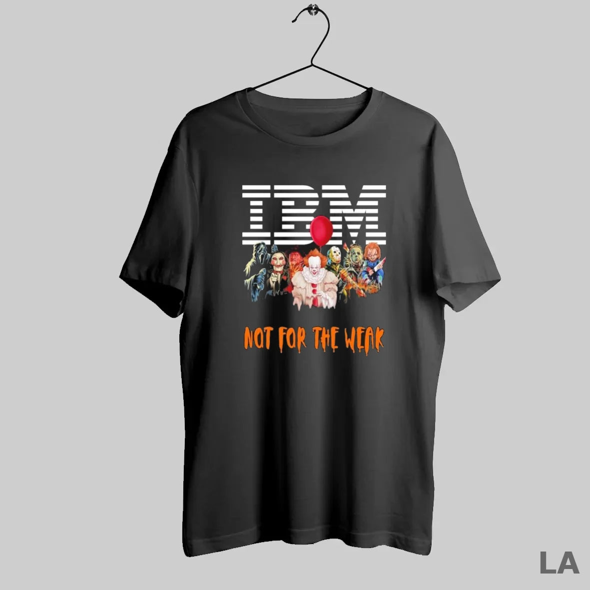 Original Horror Characters X Ibm Not For The Weak Halloween - clothing by TeeHivey.com