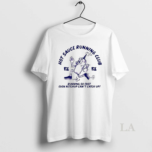 Original Hot Sauce Running Club Running So Fast Even Ketchup Cant Catch Up - clothing by TeeHivey.com