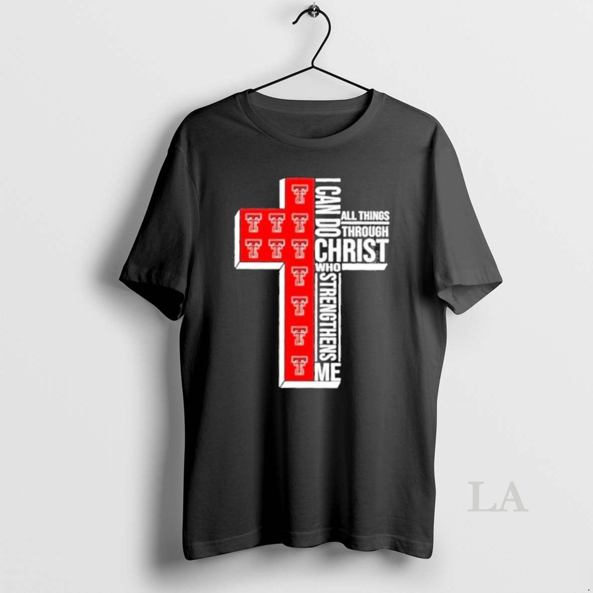 Original I Can Do All Things Through Christ Who Strengthens Me Texas Tech Red Raiders - clothing by TeeHivey.com