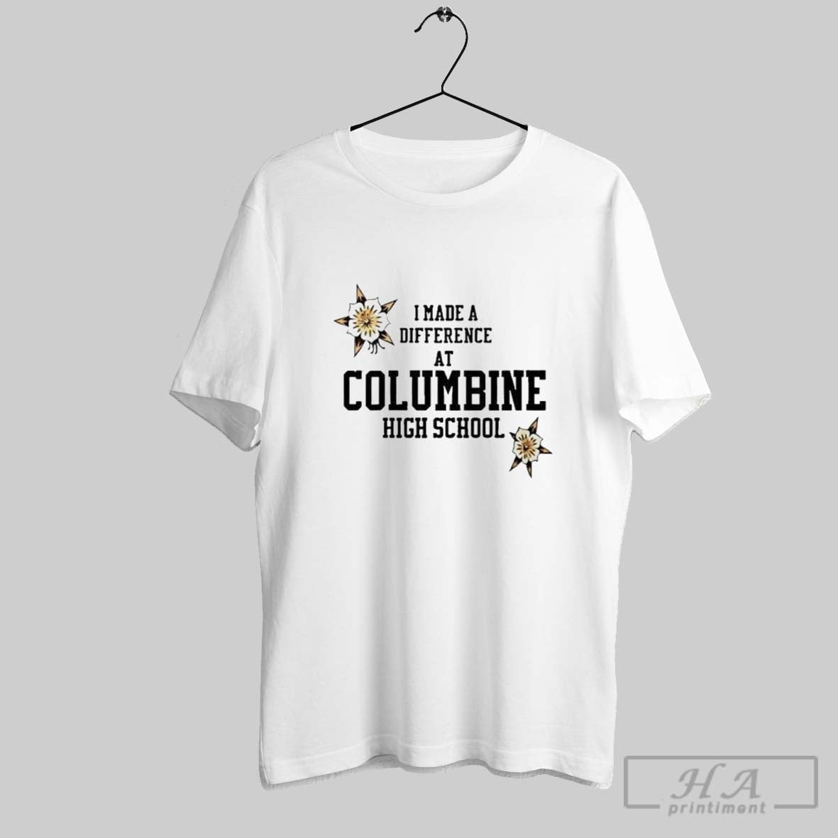 Original I Made A Difference At Columbine High School - clothing by TeeHivey.com