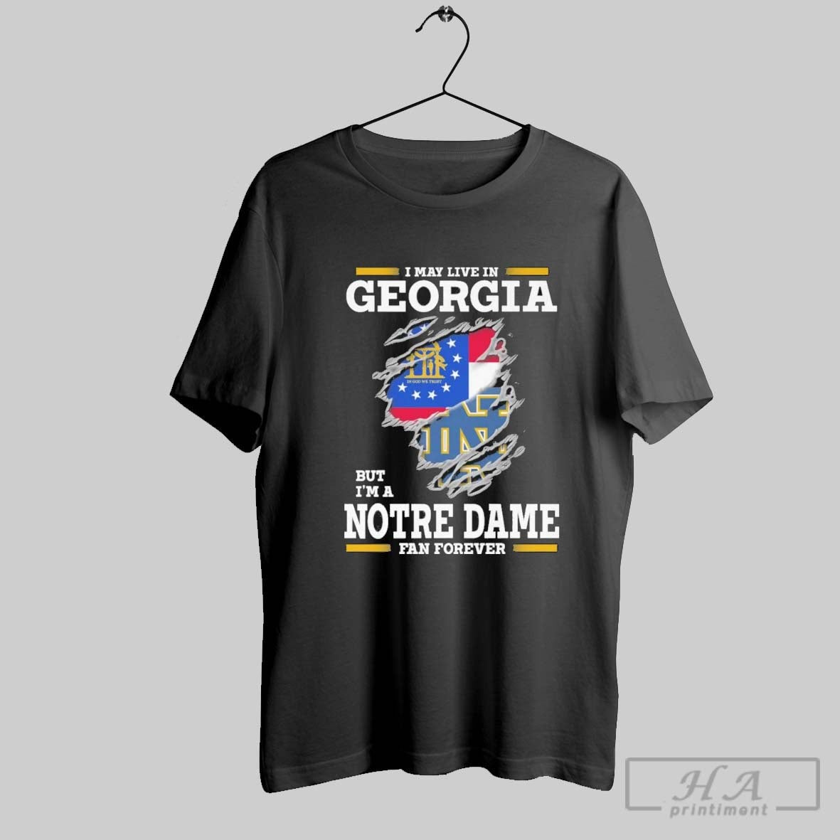 Original I May Live In Georgia But Im A Notre Dame Fighting Irish Fan Forever