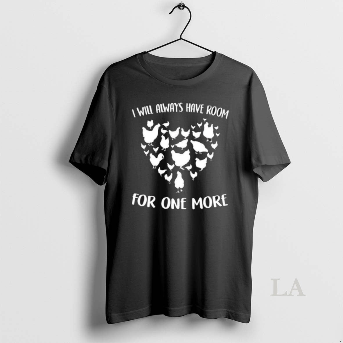 Original I Will Always Have Room For One More Chicken Heart - clothing by TeeHivey.com