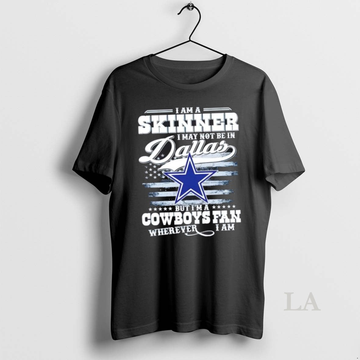 Original I Am A Skinner I May Not Be In Dallas But Im A Cowboys - clothing by TeeHivey.com