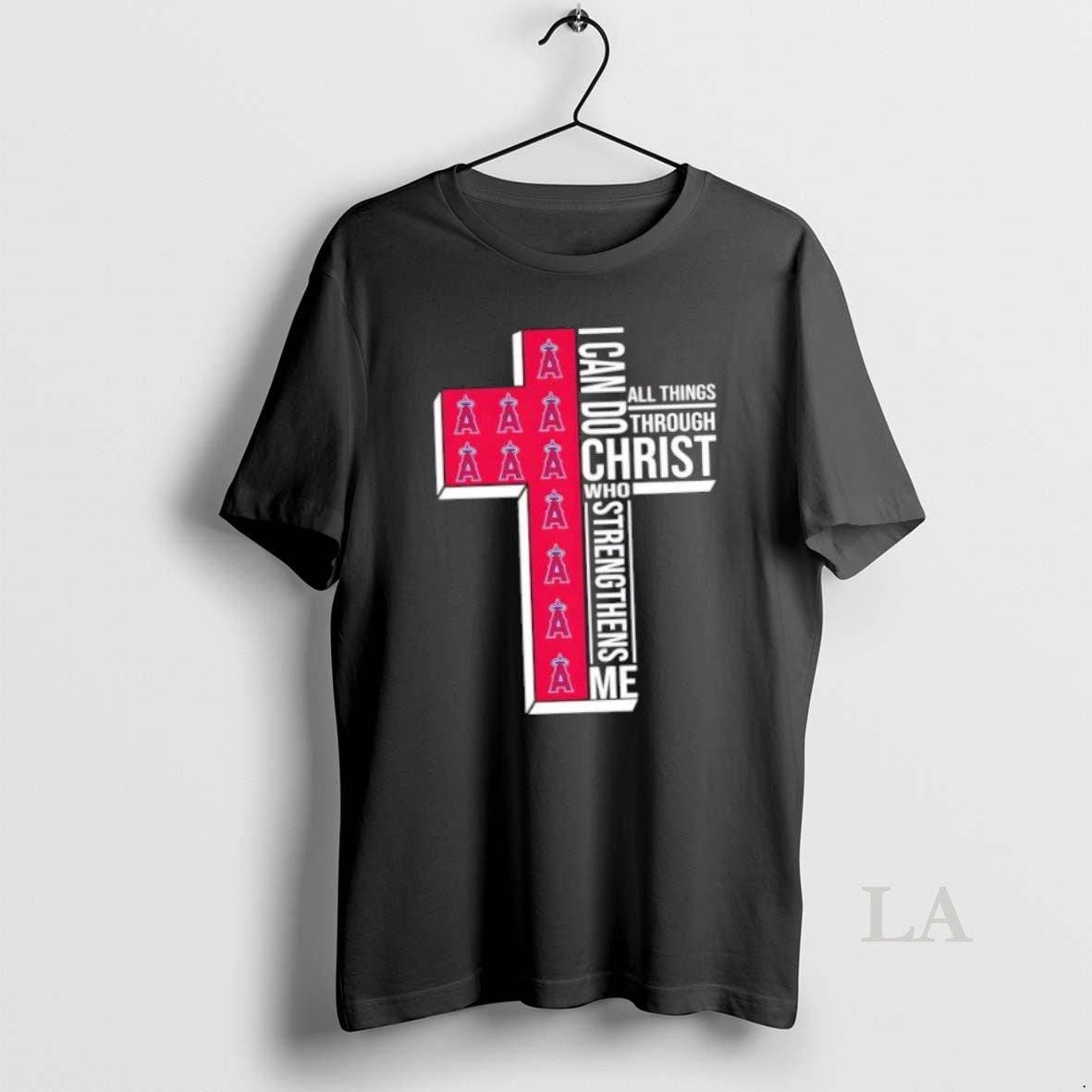 Original I Can Do All Things Through Christ Who Strengthens Me Los Angeles Angels Baseball - clothing by TeeHivey.com