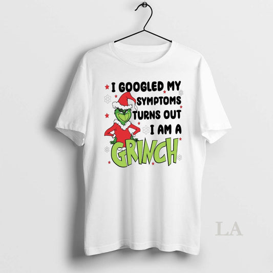 Original I Googled My Symptoms Funny Turns Out Im Grinch Christmas White - clothing by TeeHivey.com