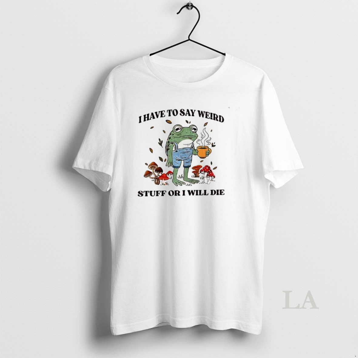 Original I Have To Say Weird Stuff Or I Will Die From The Summer Pretty - clothing by TeeHivey.com