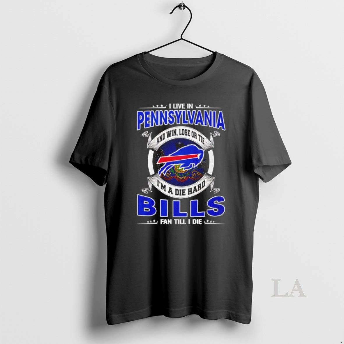 Original I Live In Pennsylvania And Win Lose Or Tie Im A Die Hard Bills - clothing by TeeHivey.com