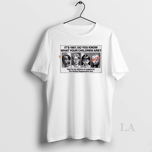 Original Its 1987 Do You Know What Your Children Are Paid For By Citizens - clothing by TeeHivey.com