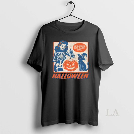 Original Its Never Too Early For Halloween Long Sleve - clothing by TeeHivey.com
