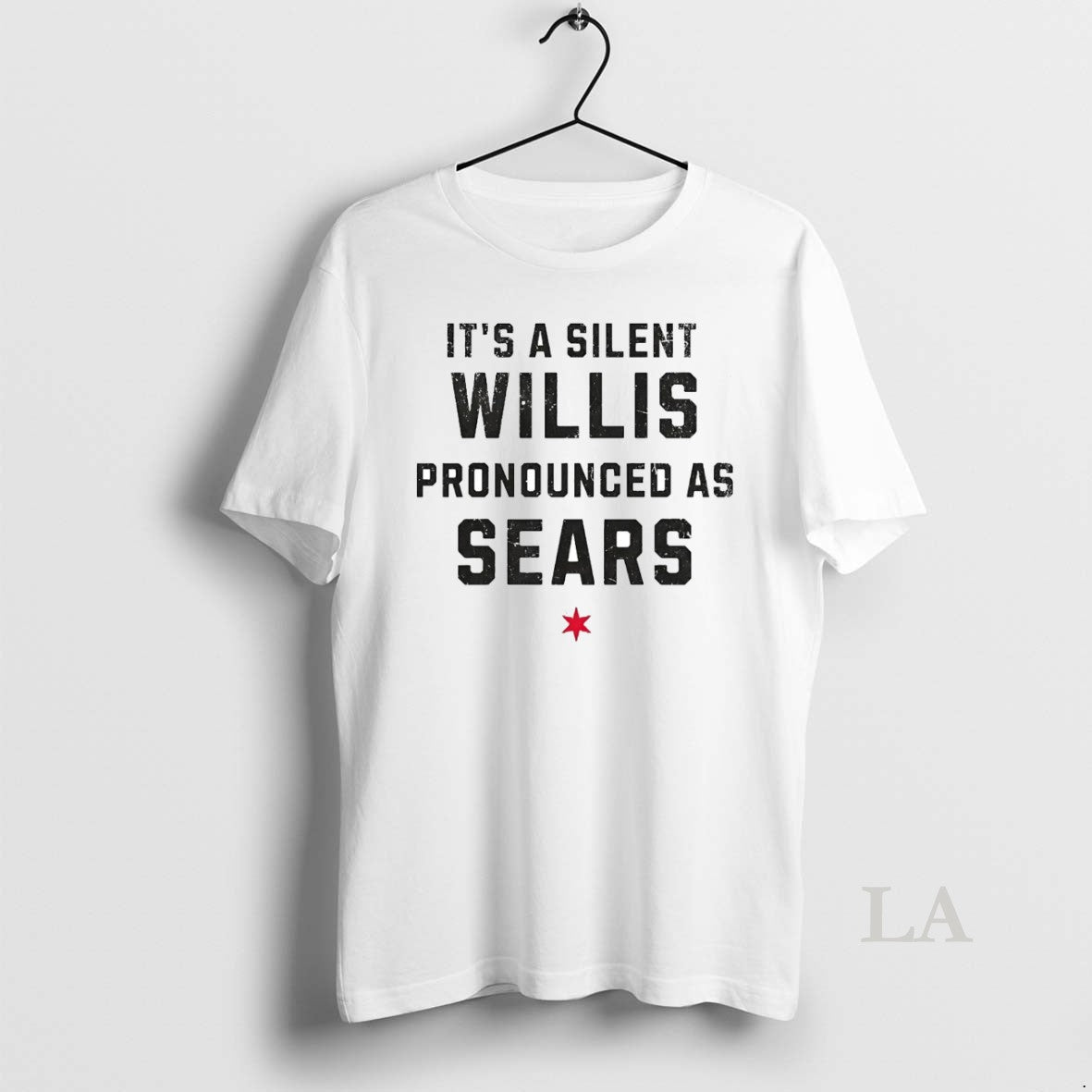 Original Its A Silent Willis Pronounced As Sears - clothing by TeeHivey.com