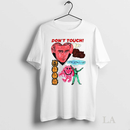Original James Dean Dont Touch I Cant Stand It I Want To See The World - clothing by TeeHivey.com