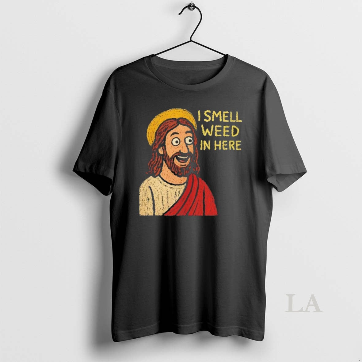Original Jesus I Smell Weed In Here - clothing by TeeHivey.com