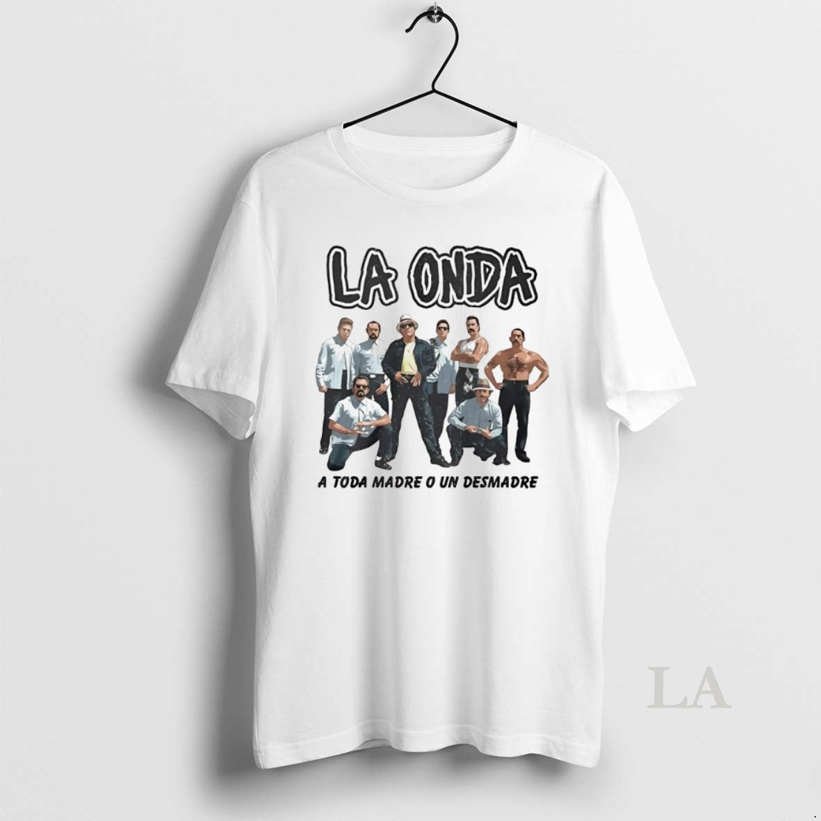 Original La Onda A Toda Madre O Un Desmadre - clothing by TeeHivey.com