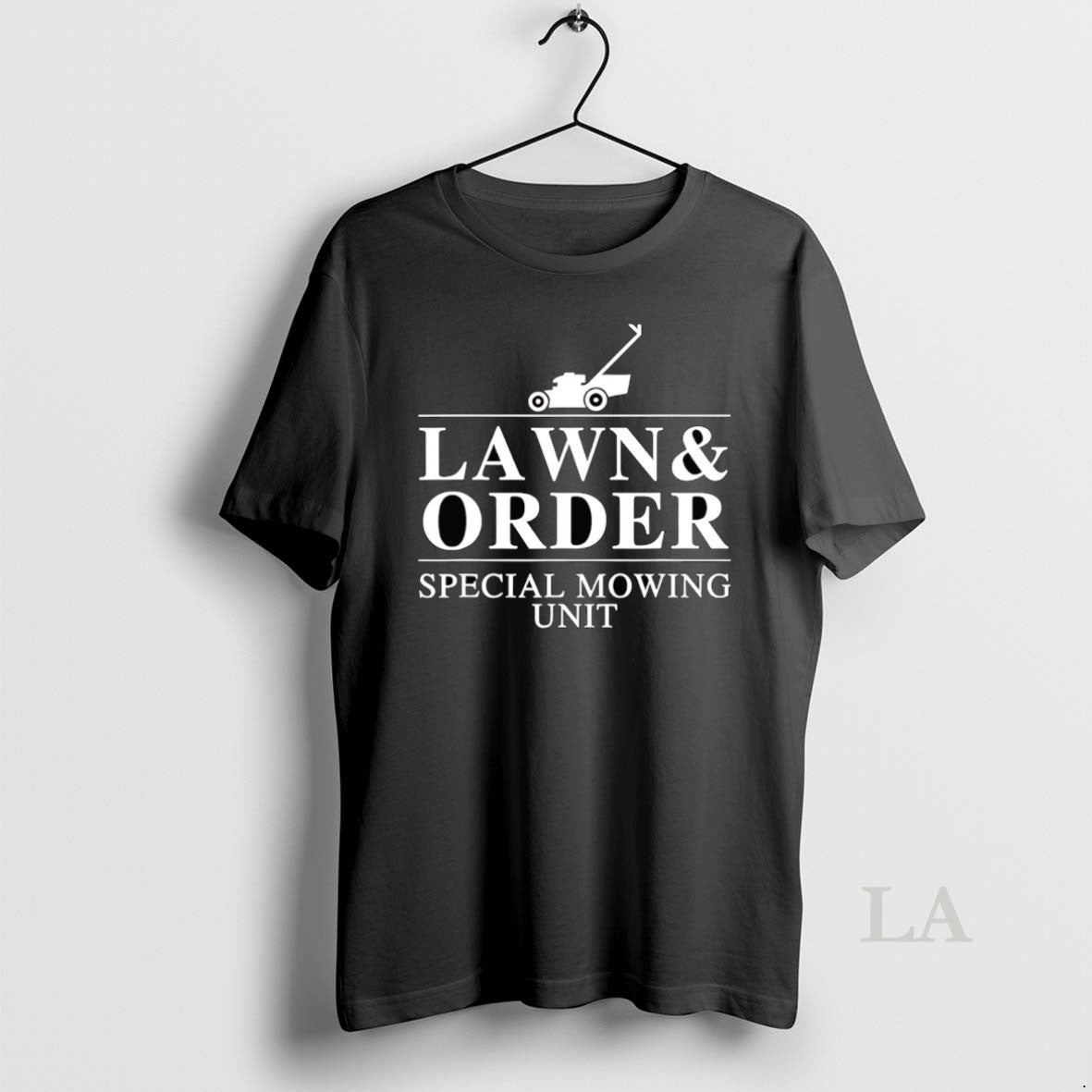 Original Lawn Order Special Mowing Unit Funny Dad Joke - clothing by TeeHivey.com