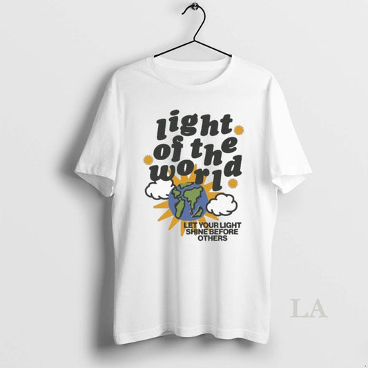 Original Light Of The World Let Your Light Shine Before Others - clothing by TeeHivey.com