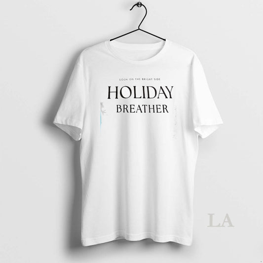 Original Look On The Bright Side Holiday Breather - clothing by TeeHivey.com