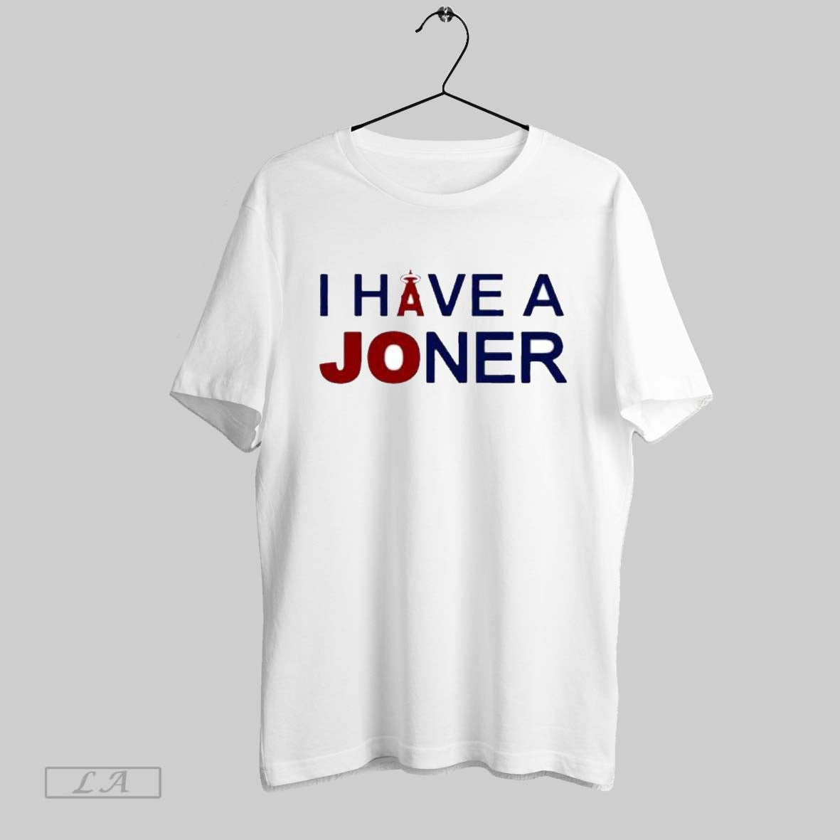 Original Los Angeles Angels I Have A Joner T Shirt
