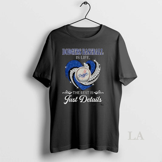Original Los Angeles Dodgers Baseball Is Life The Rest Is Just Details Diamond Heart - clothing by TeeHivey.com