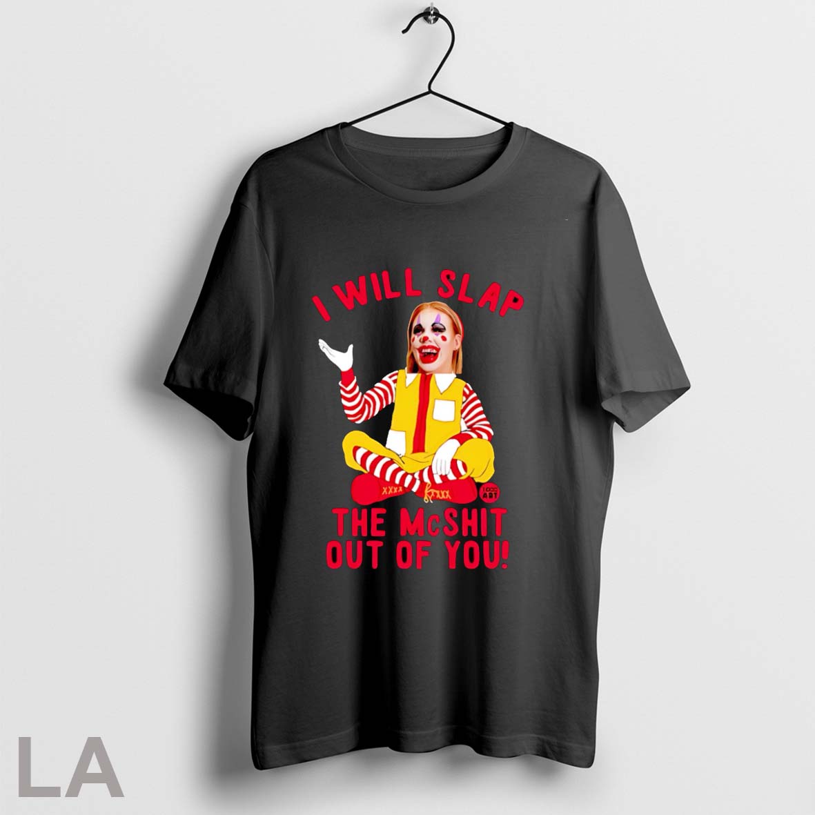 Original Mcnalopiclown I Will Slap The Mcshit Out Of You T Shirt