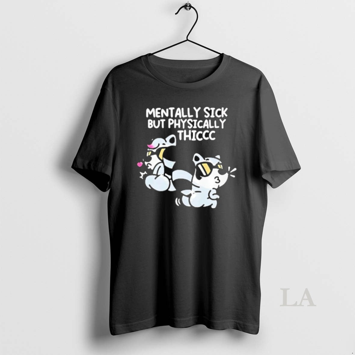 Original Mentally Sick But Physically Thicc Raccoon - clothing by TeeHivey.com