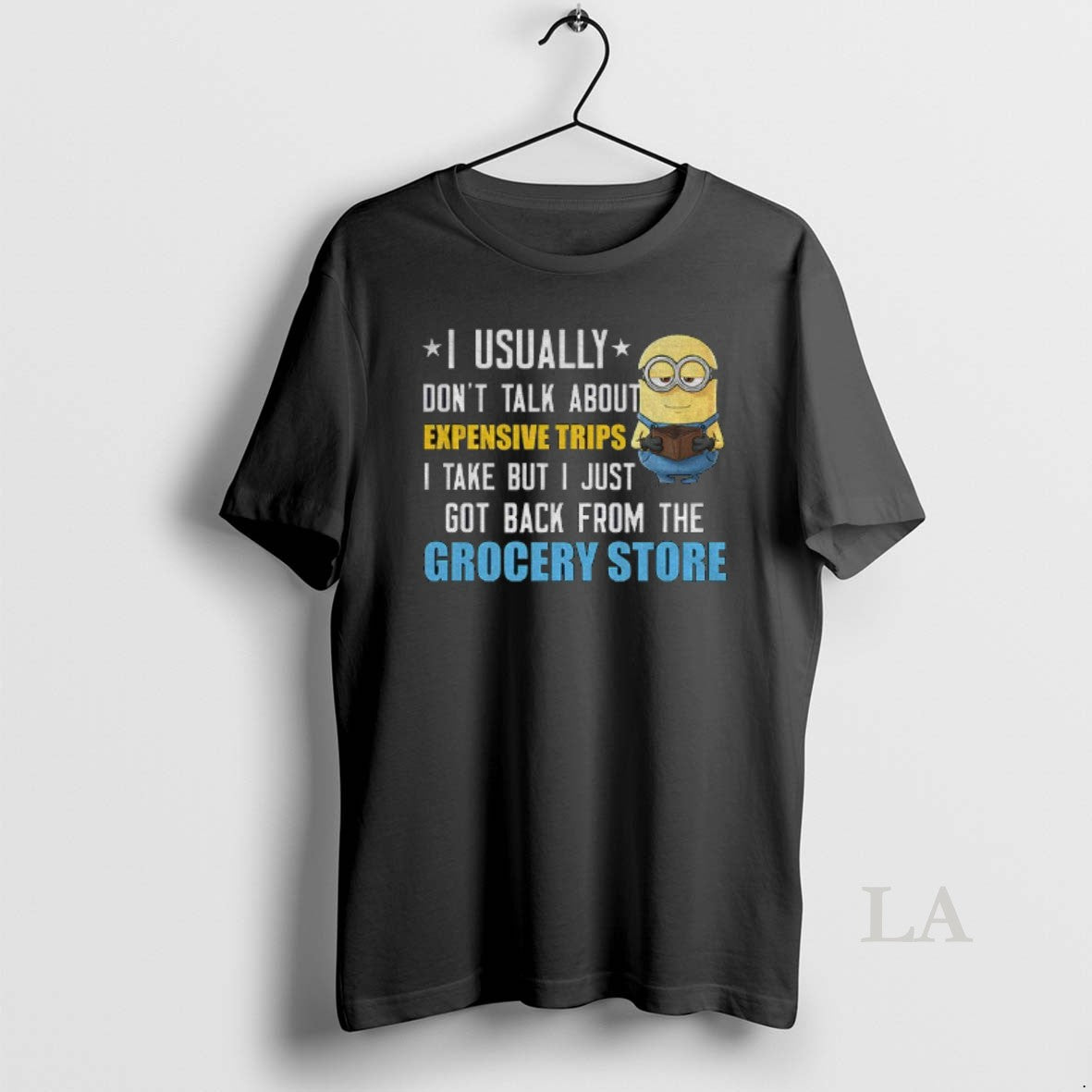 Original Minion I Usually Dont Talk About Expensive Trips I Take But I Just Got - clothing by TeeHivey.com