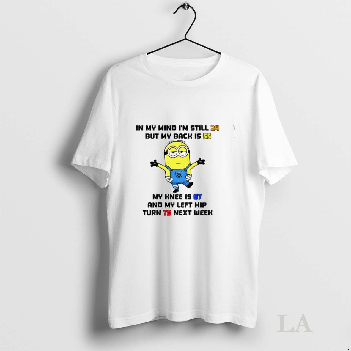 Original Minion In My Mind Im Still 24 But My Back Is 55 My Knee - clothing by TeeHivey.com