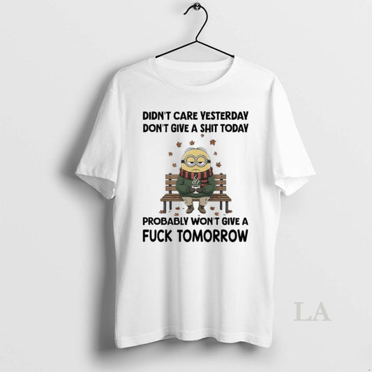 Original Minions Halloween Didnt Care Yesterday Dont Give A Shit Today Probably Wont Give - clothing by TeeHivey.com