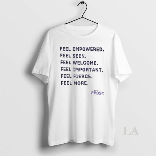 Original Minnesota Frost Feel Empowered Seen Welcome Important Fierce More - clothing by TeeHivey.com
