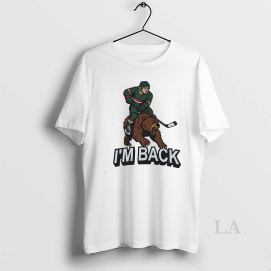 Original Minnesota Wild Hockey Im Back - clothing by TeeHivey.com