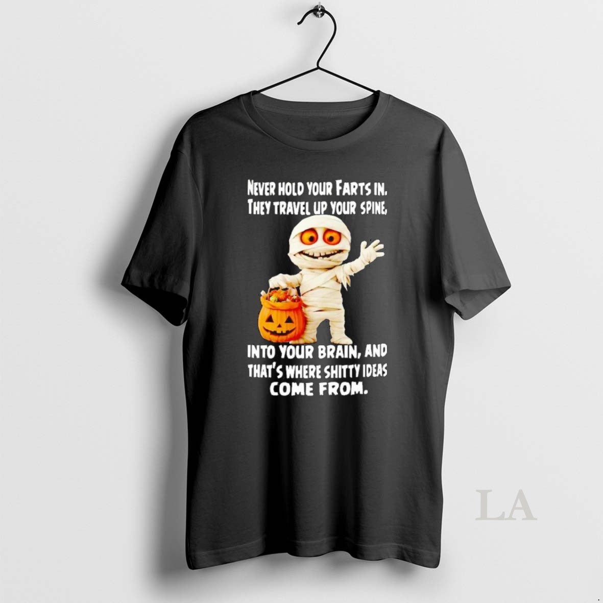 Original Mummy Never Hold Your Farts In They Travel Up Your Spine Halloween - clothing by TeeHivey.com