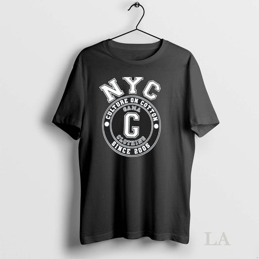 Original Nyc Culture On Cotton Since 2005 Gama Clothing